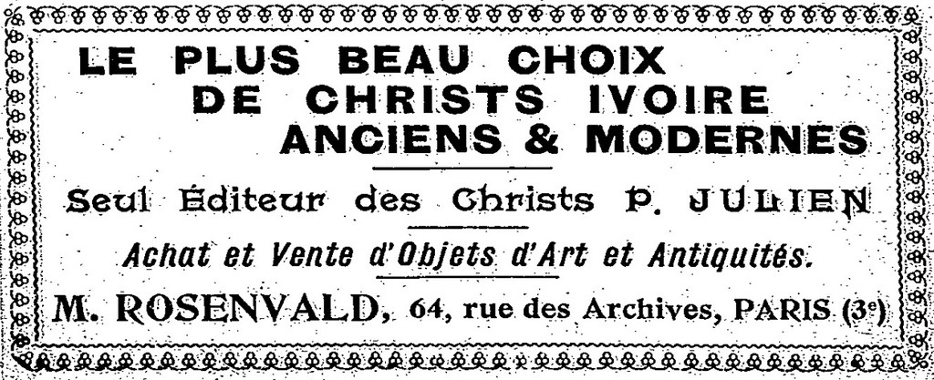 En 1925 M. ROSENVALD Commerce Les Christs Signés * P JULIEN *